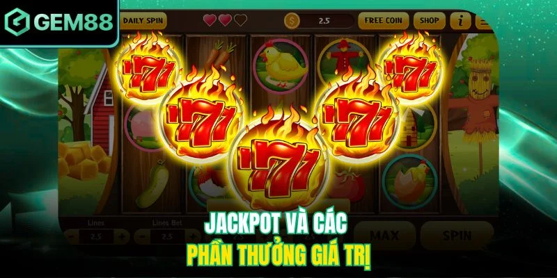 Crazy 777 - Trải nghiệm slot đầy kịch tính, Jackpot hấp dẫn 4 Jackpot và các phần thưởng giá trị