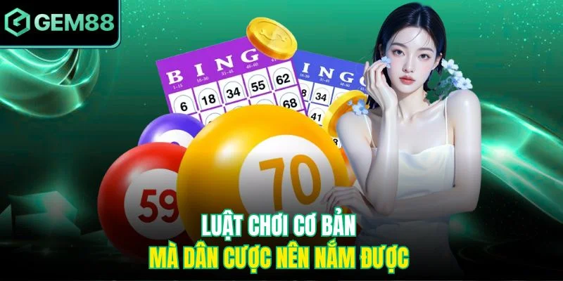 Luật chơi cơ bản mà dân cược nên nắm được 
