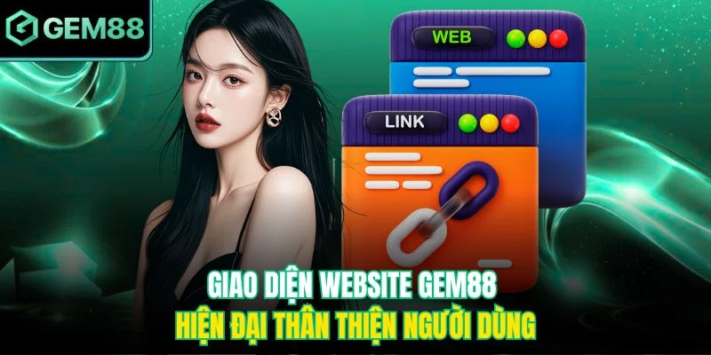 Giao diện website Gem88 hiện đại thân thiện người dùng